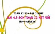 Bài 4.5 SGK Toán 12 tập 2 Kết nối tri thức